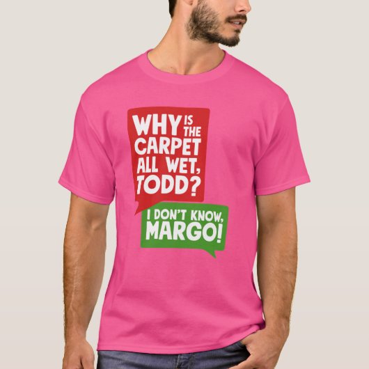 なぜカーペットが濡れているのか奇妙な友人 Tシャツ (正面)