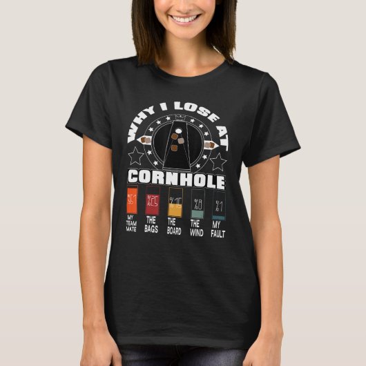 なぜコーンホールで負けるのか Tシャツ (正面)