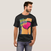 なぜブーティダンスダンサーを振ることができるとき不機嫌である Tシャツ (正面フル)