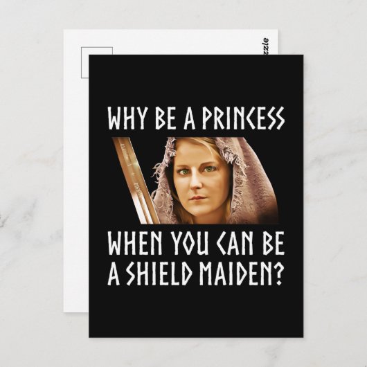 なぜプリンセスでいる必要がある？シールドメイデンでいればいいじゃないか ポストカード (正面/裏面)