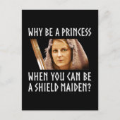 なぜプリンセスでいる必要がある？シールドメイデンでいればいいじゃないか ポストカード (正面)