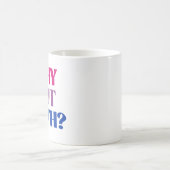 なぜ両方じゃないの? コーヒーマグカップ (中央)