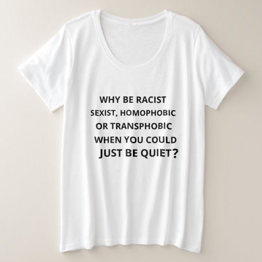 なぜ人種差別主義者なのか プラスサイズTシャツ (デザイン正面)
