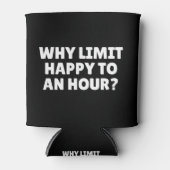 なぜ幸せを1時間に制限する？ 缶クーラー (正面)