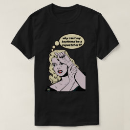 「なぜ彼氏は警官になれないのおもしろい?」 Tシャツ