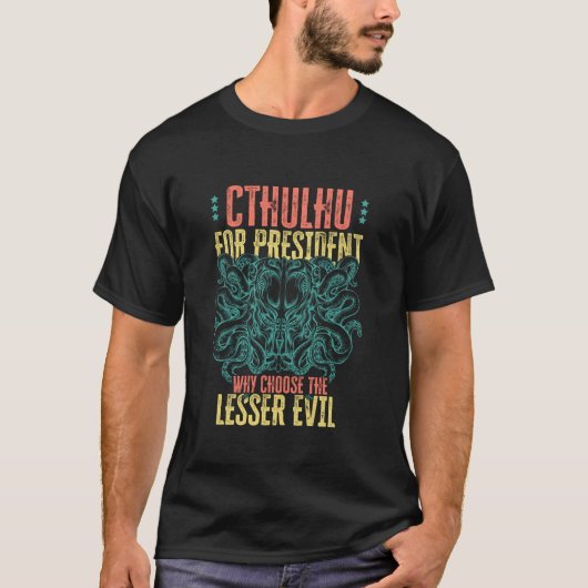 なぜ悪を選ぶ大統領のCtulhu Tシャツ (正面)