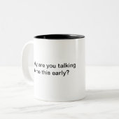 なぜ早めのコーヒーマグを私に話している ツートーンマグカップ (正面左)