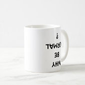 なぜ普通なの?コーヒーマグ コーヒーマグカップ (正面右)