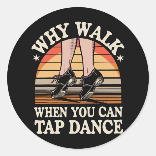 なぜ歩く時にタップダンスおもしろいタップ踊り ラウンドシール (正面)