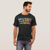 なぜ歩く?カートホイールで楽しく遊ぼう Tシャツ (正面フル)