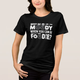 なぜ気分屋になれるのグルメ? – 食おもしろいべ物 トライブレンドＴシャツ