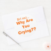 なぜ泣き叫びだ? ラウンドシール (封筒)