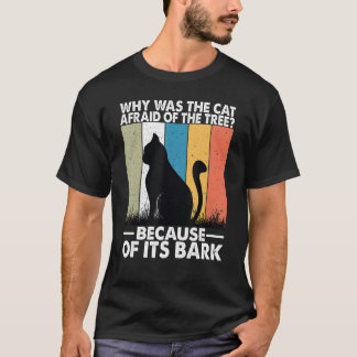 なぜ猫は木を恐れていた1 Tシャツ