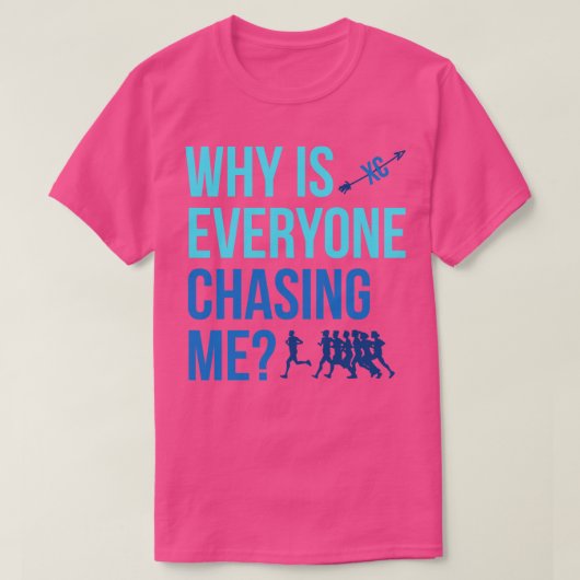 なぜ皆がクロスカントリーXCを追いかける Tシャツ (デザイン正面)