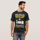 なぜ監査人は道路を渡ったのか - ジョーク 面白い 税金 Tシャツ (正面フル)