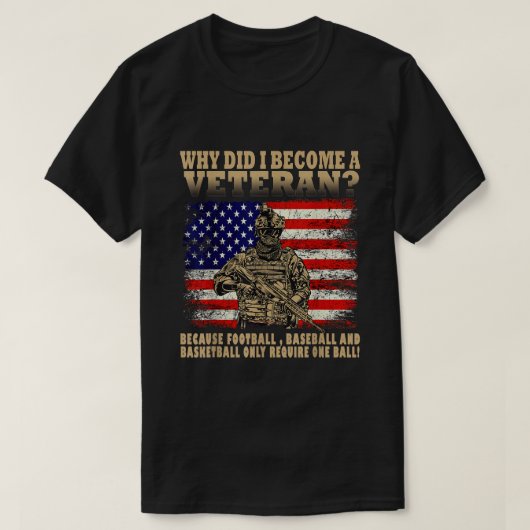 なぜ私が退役軍人になったの？米国国旗の退役軍人 Tシャツ (デザイン正面)