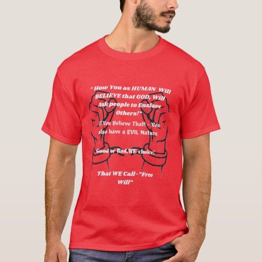 なぜ私たちは"自由意志"を持っている。 Tシャツ (正面)