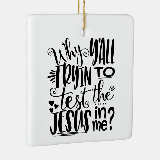 なぜ私の中でイエス様を試そうとするのか? セラミックオーナメント (右)
