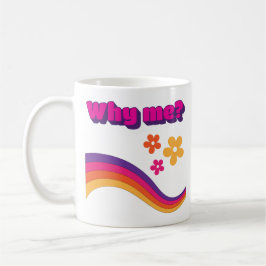 なぜ私の引用文カラフルが花文字を行はっきりしたう コーヒーマグカップ