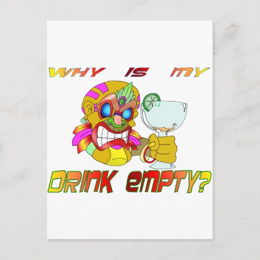 なぜ私の飲み物は空なの? ポストカード (正面)