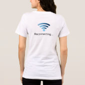 なぜ私のWiFiはこんなに遅いのか?! – 面白いバッファリングの漫画 トライブレンドTシャツ (裏面)