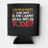 なぜ絨毯は濡れているんだ？ 缶クーラー (正面)