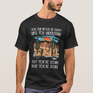 なぜ自分を理解するまでは幸せになれない Tシャツ