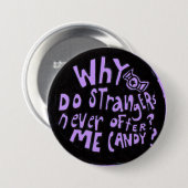 なぜ見知らぬ人は私にキャンディボタンを提供しない 缶バッジ (正面&裏面)