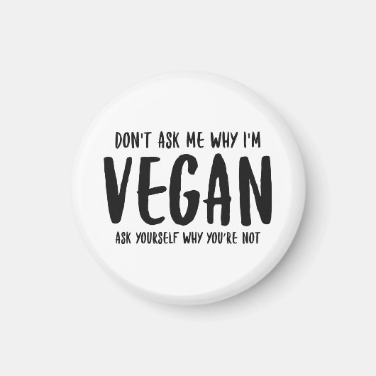 なぜ頼自分でビーガン頼しないのか マグネット (正面)