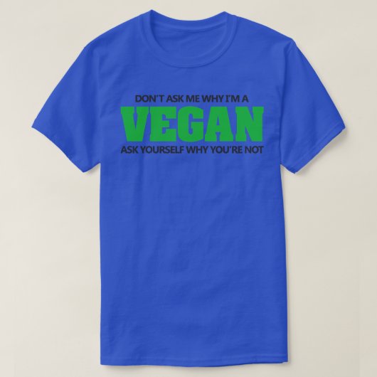 なぜ頼Imビーガン Tシャツ (デザイン正面)