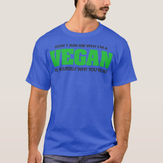 なぜ頼Imビーガン Tシャツ