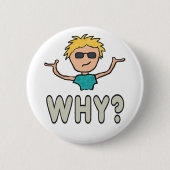 なぜ？ 缶バッジ (正面)