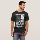 なぜAIは道路計算機科学を横断した Tシャツ (正面フル)
