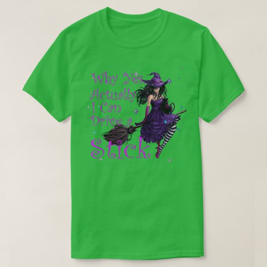 なぜYesが実際に私はスティックをhallowe駆動できおもしろいる Tシャツ (デザイン正面)
