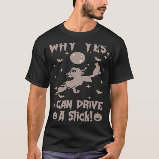 なぜYesが実際に私は棒を駆動することができる Tシャツ (正面)
