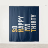 なのでハッピー 私は30 30歳の誕生日バックドロップ バナー タペストリー (正面)