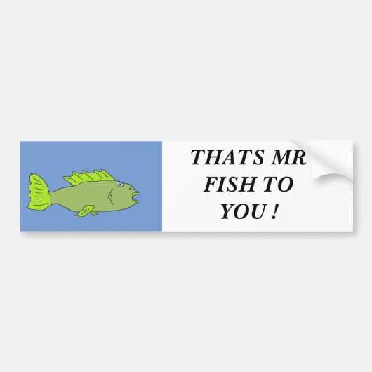 なま臭い、それは氏ですFISH TO! バンパーステッカー (正面)