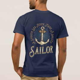 なめらかな海で腕を磨く船乗りはいない 海事 アンカーT Tシャツ