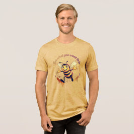 なりたい自分に Bee+What+You+Want+to+Be かわいいハチのイラスト トライブレンドＴシャツ