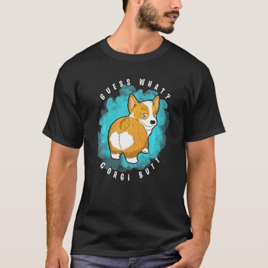 なんだと思う?コーギーのお尻 コーギー Tシャツ (正面)