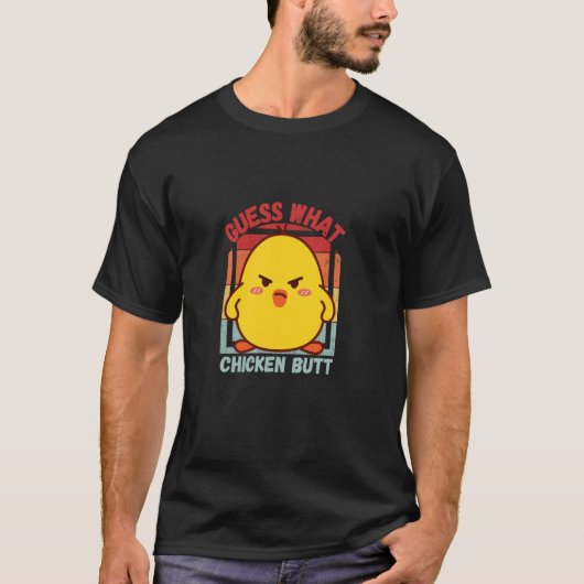 なんだと思う? ニワトリのお尻! Tシャツ (正面)