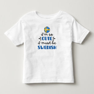 なんてかわいいの、私きっとスウェーデン人よね トドラーTシャツ