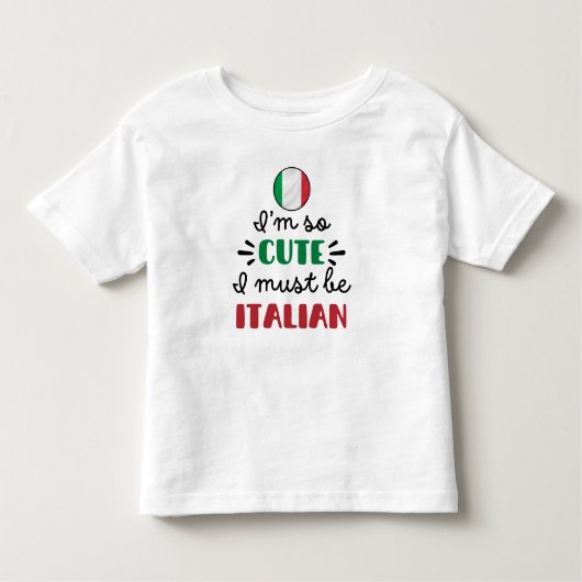 なんてかわいいの、私イタリア人よね トドラーTシャツ (正面)