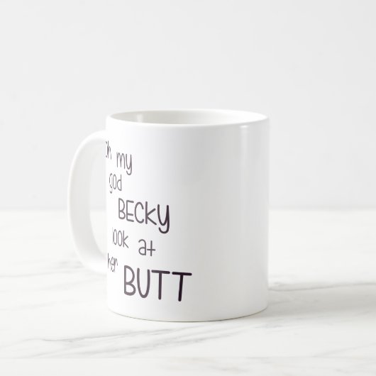 なんてことだ彼女のお尻のBeckyの一見 コーヒーマグカップ (正面左)