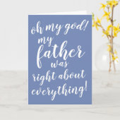 なんてことだ! 私の父はすべてについて正しかったです! カード (黄色い花)