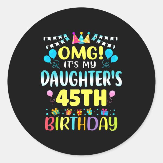 なんてこと!娘の45歳の誕生日だなんて スイート45歳 ラウンドシール (正面)
