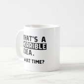 なんてひどい考え…何時? コーヒーマグカップ (正面左)