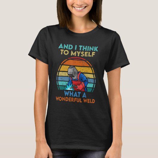 なんて素晴らしい溶接 Tシャツ (正面)