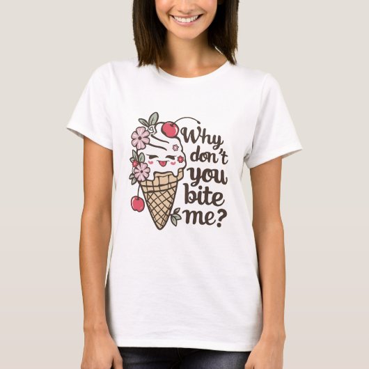 なんで私をかじらないの？面白い夏の楽しみ Tシャツ (正面)