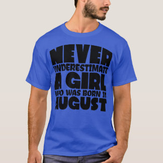 ~にいた女の子を甘く見生まれてはいけ威厳があるない Tシャツ